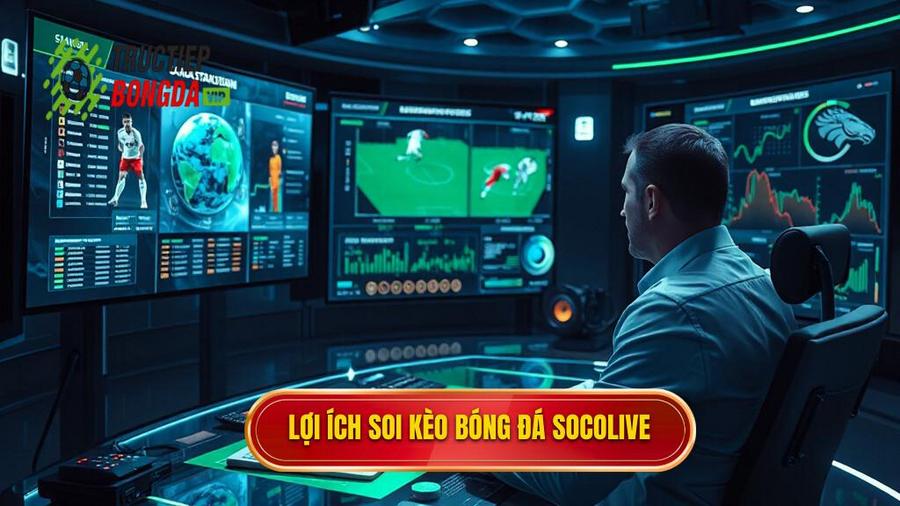 Phân tích đa chiều: Tại sao nên soi Kèo bóng đá Socolive?